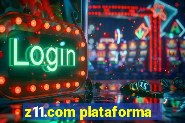 z11.com plataforma